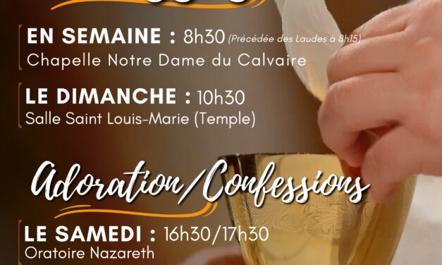 Messes – Temps de prières – Confessions
