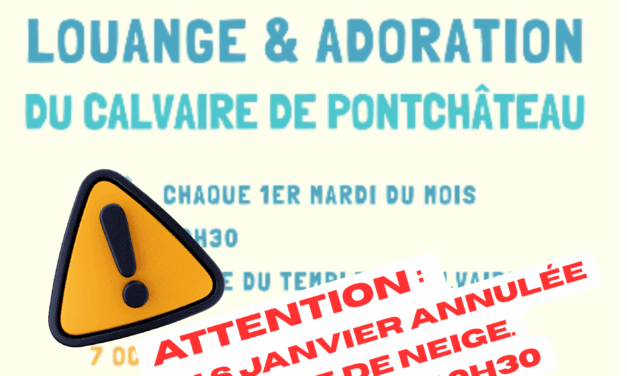 ATTENTION – NEIGE – ANNULATION SOIREE LOUANGE 6 JANVIER – PROCHAINE SOIREE LE 3 FEVRIER
