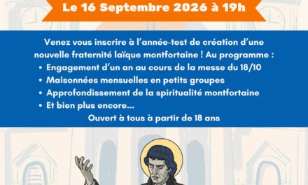 Au sanctuaire: année test – création fraternité laïque Montfortaine