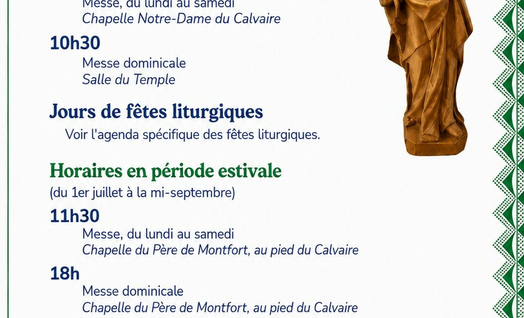 Les horaires habituels au Sanctuaire